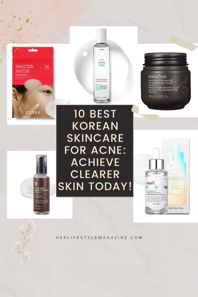 10 Best Korean Skincare for Acne: Achieve Clearer Skin Today!