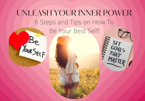 Unleash Your Inner Power: 6 Steps on How To Be Your Best Self. - Her Lifestyle Magazine - Adell Figueira-Hellstrom