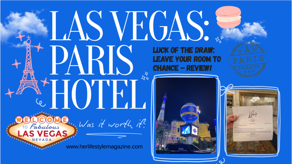 Las Vegas Paris Hotel Luck Of The Draw Leave Your Room to Chance - herlifestylemagazine, absolutely adell, Adell Hellstrom